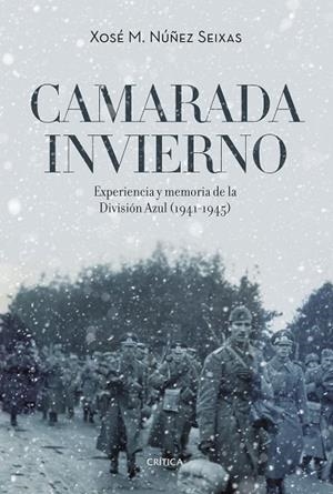 CAMARADA INVIERNO | 9788416771943 | NÚÑEZ SEIXAS, XOSE M | Llibreria L'Odissea - Libreria Online de Vilafranca del Penedès - Comprar libros