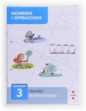 C-EP.NOMBRES I OPERACIONS QUAD. 3 13 | 9788466132640 | SÁNCHEZ, CARMEN | Llibreria L'Odissea - Libreria Online de Vilafranca del Penedès - Comprar libros
