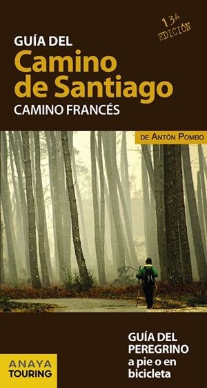 GUÍA DEL CAMINO DE SANTIAGO CAMINO FRANCÉS | 9788499358420 | POMBO RODRÍGUEZ, ANTÓN | Llibreria L'Odissea - Libreria Online de Vilafranca del Penedès - Comprar libros