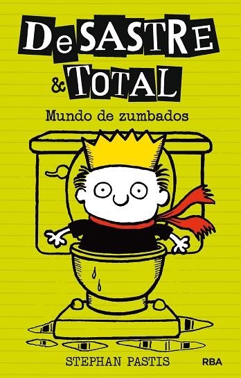 DESASTRE & TOTAL 4 MUNDO DE ZUMBADOS | 9788427209886 | PASTIS , STEPHAN | Llibreria Online de Vilafranca del Penedès | Comprar llibres en català
