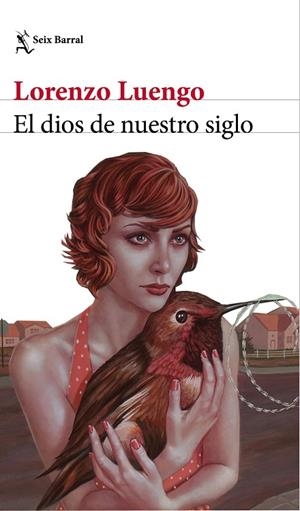 EL DIOS DE NUESTRO SIGLO | 9788432232411 | LUENGO, LORENZO | Llibreria L'Odissea - Libreria Online de Vilafranca del Penedès - Comprar libros