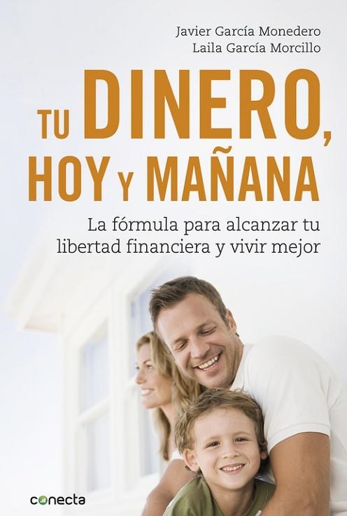 TU DINERO, HOY Y MAÑANA | 9788416883035 | GARCÍA MONEDERO, JAVIER / GARCÍA MORCILLO, LAILA | Llibreria Online de Vilafranca del Penedès | Comprar llibres en català