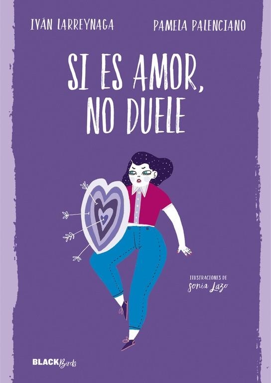 SI ES AMOR NO DUELE | 9788420486239 | LARREYNAGA, IVAN / PALENCIANO, PAMELA | Llibreria L'Odissea - Libreria Online de Vilafranca del Penedès - Comprar libros