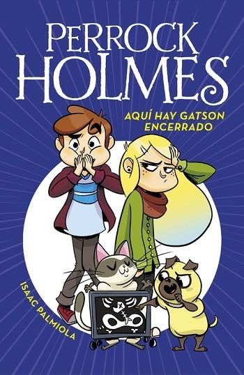 AQUÍ HAY GATSON ENCERRADO SERIE PERROCK HOLMES 5 | 9788490437933 | PALMIOLA, ISAAC | Llibreria L'Odissea - Libreria Online de Vilafranca del Penedès - Comprar libros