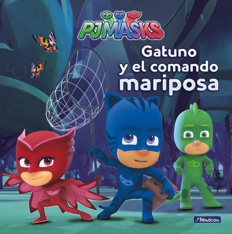 GATUNO Y EL COMANDO MARIPOSA  | 9788448847975 | AA. VV. | Llibreria L'Odissea - Libreria Online de Vilafranca del Penedès - Comprar libros