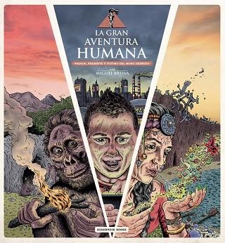 LA GRAN AVENTURA HUMANA | 9788416195831 | BREIVA, MIGUEL | Llibreria L'Odissea - Libreria Online de Vilafranca del Penedès - Comprar libros