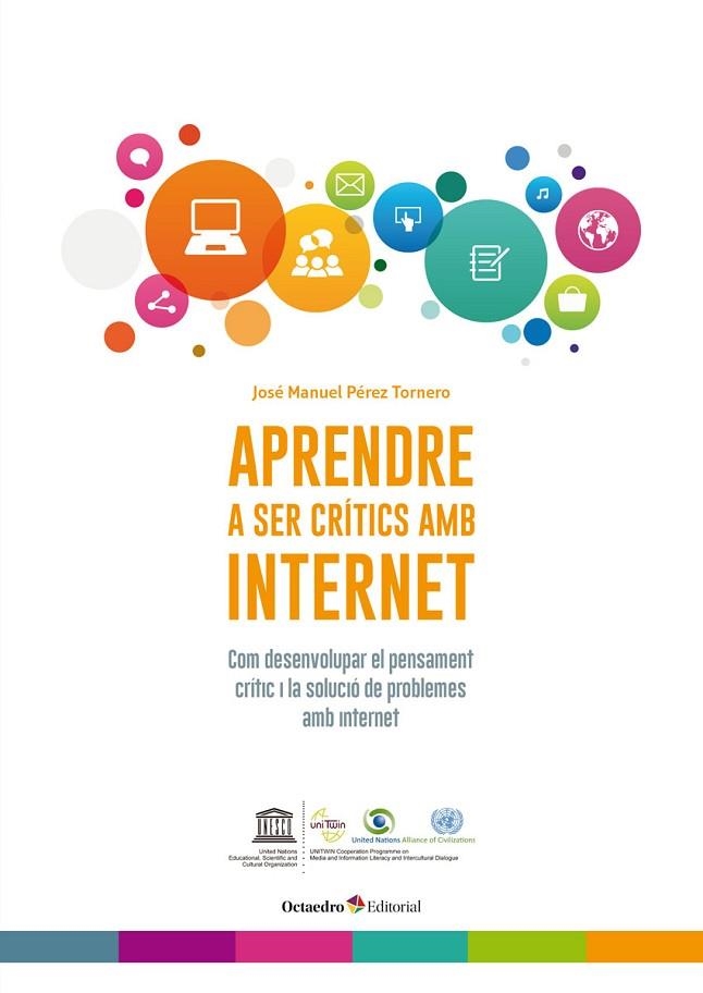 APRENDRE A SER CRÍTICS AMB INTERNET | 9788499219301 | PÉREZ TORNERO, JOSÉ MANUEL | Llibreria L'Odissea - Libreria Online de Vilafranca del Penedès - Comprar libros