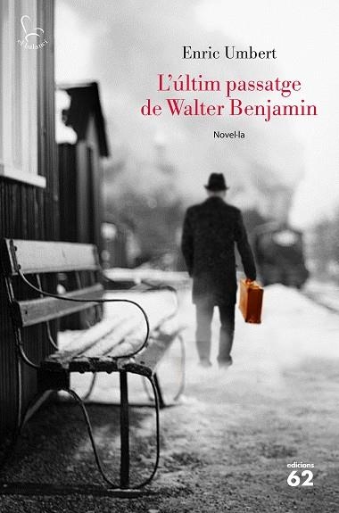 L'ÚLTIM PASSATGE DE WALTER BENJAMIN | 9788429776072 | UMBERT, ENRIC | Llibreria L'Odissea - Libreria Online de Vilafranca del Penedès - Comprar libros