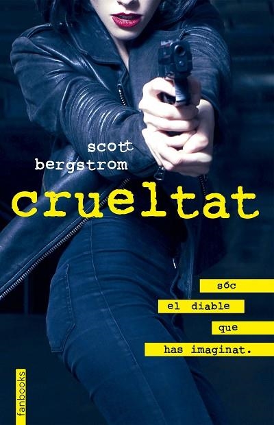 CRUELTAT | 9788416716357 | BERGSTROM, SCOTT | Llibreria L'Odissea - Libreria Online de Vilafranca del Penedès - Comprar libros