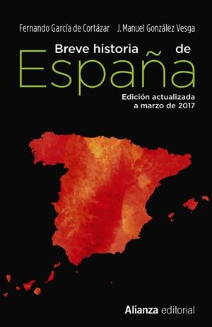 BREVE HISTORIA DE ESPAÑA | 9788491047568 | GARCÍA DE CORTÁZAR, FERNANDO / GONZÁLEZ VESGA, JOSÉ MANUEL | Llibreria L'Odissea - Libreria Online de Vilafranca del Penedès - Comprar libros