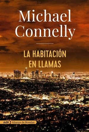 LA HABITACIÓN EN LLAMAS  | 9788491047452 | CONNELLY, MICHAEL | Llibreria Online de Vilafranca del Penedès | Comprar llibres en català