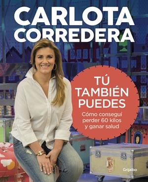 TÚ TAMBIÉN PUEDES | 9788416895144 | CORREDERA, CARLOTA | Llibreria L'Odissea - Libreria Online de Vilafranca del Penedès - Comprar libros