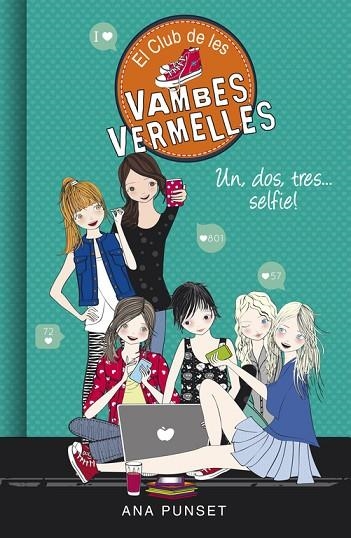 UN DOS TRES SELFIE VAMBES VERMELLES 11 | 9788490437841 | PUNSET, ANA | Llibreria L'Odissea - Libreria Online de Vilafranca del Penedès - Comprar libros