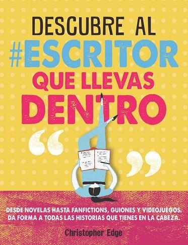 DESCUBRE AL ESCRITOR QUE LLEVAS DENTRO | 9788420486451 | EDGE, CHRISTOPHER | Llibreria L'Odissea - Libreria Online de Vilafranca del Penedès - Comprar libros