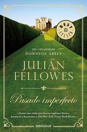 PASADO IMPERFECTO | 9788466340670 | FELLOWES, JULIAN | Llibreria Online de Vilafranca del Penedès | Comprar llibres en català