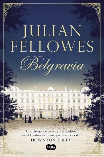 BELGRAVIA | 9788491290827 | FELLOWES, JULIAN | Llibreria L'Odissea - Libreria Online de Vilafranca del Penedès - Comprar libros