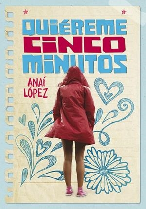 QUIÉREME CINCO MINUTOS | 9788490438398 | LÓPEZ, ANAÍ | Llibreria Online de Vilafranca del Penedès | Comprar llibres en català