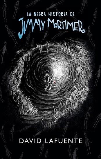 LA NEGRA HISTORIA DE JIMMY MORTIMER | 9788490437858 | LAFUENTE, DAVID | Llibreria L'Odissea - Libreria Online de Vilafranca del Penedès - Comprar libros