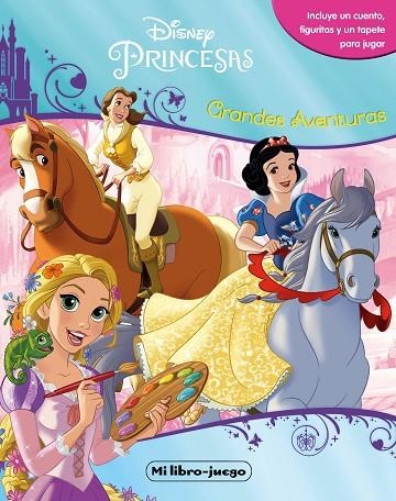 PRINCESAS MI LIBRO JUEGO GRANDES AVENTURAS | 9788499518626 | DISNEY | Llibreria L'Odissea - Libreria Online de Vilafranca del Penedès - Comprar libros