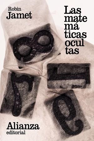 LAS MATEMÁTICAS OCULTAS | 9788491047438 | JAMET, ROBIN | Llibreria Online de Vilafranca del Penedès | Comprar llibres en català
