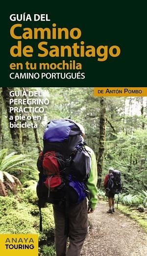 EL CAMINO DE SANTIAGO EN TU MOCHILA CAMINO PORTUGUÉS | 9788499359946 | POMBO RODRÍGUEZ, ANTÓN | Llibreria L'Odissea - Libreria Online de Vilafranca del Penedès - Comprar libros