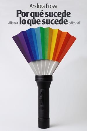 POR QUÉ SUCEDE LO QUE SUCEDE | 9788491047445 | FROVA, ANDREA | Llibreria Online de Vilafranca del Penedès | Comprar llibres en català