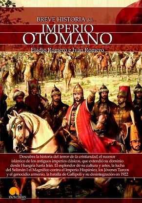 BREVE HISTORIA DEL IMPERIO OTOMANO | 9788499678894 | ROMERO GARCÍA, ELADIO / ROMERO CATALÁN, IVÁN | Llibreria Online de Vilafranca del Penedès | Comprar llibres en català