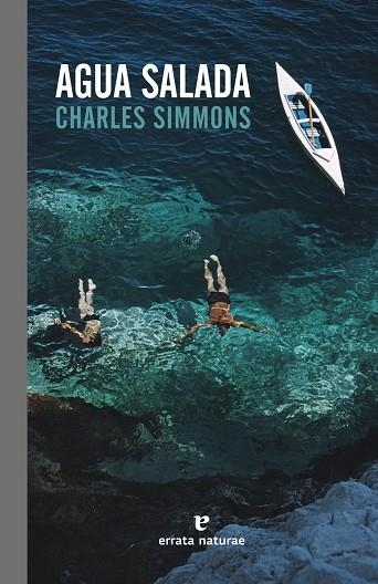 AGUA SALADA | 9788416544264 | SIMMONS, CHARLES | Llibreria L'Odissea - Libreria Online de Vilafranca del Penedès - Comprar libros