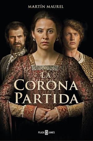 LA CORONA PARTIDA | 9788401019227 | MAUREL, MARTÍN | Llibreria L'Odissea - Libreria Online de Vilafranca del Penedès - Comprar libros