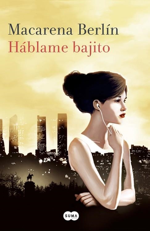 HÁBLAME BAJITO | 9788491290100 | BERLÍN, MACARENA | Llibreria L'Odissea - Libreria Online de Vilafranca del Penedès - Comprar libros