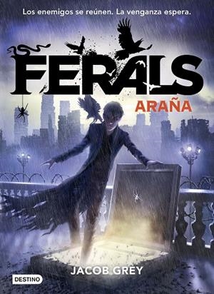 FERALS 3 ARAÑA | 9788408171706 | GREY, JACOB | Llibreria Online de Vilafranca del Penedès | Comprar llibres en català