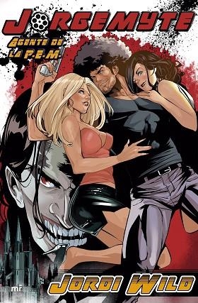 JORGEMYTE AGENTE DE LA P.E.M. | 9788427043459 | WILD, JORDI  | Llibreria Online de Vilafranca del Penedès | Comprar llibres en català