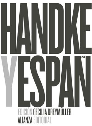 PETER HANDKE Y ESPAÑA | 9788491047575 | DREYMÜLLER, CECILIA | Llibreria Online de Vilafranca del Penedès | Comprar llibres en català