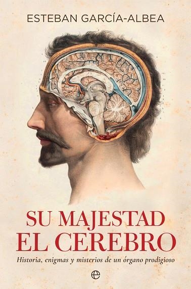SU MAJESTAD EL CEREBRO | 9788490609514 | GARCÍA-ALBEA, ESTEBAN | Llibreria L'Odissea - Libreria Online de Vilafranca del Penedès - Comprar libros