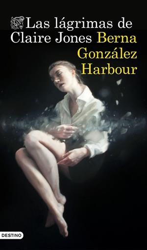 LAS LÁGRIMAS DE CLAIRE JONES | 9788423352418 | GONZALEZ HARBOUR, BERNA | Llibreria L'Odissea - Libreria Online de Vilafranca del Penedès - Comprar libros