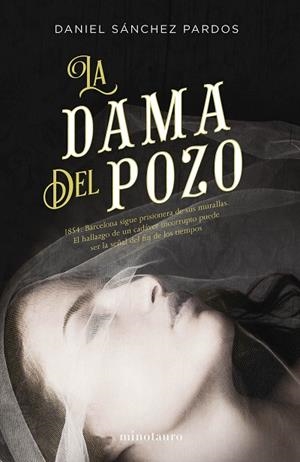 LA DAMA DEL POZO | 9788445004593 | SANCHEZ PARDOS, DANIEL | Llibreria Online de Vilafranca del Penedès | Comprar llibres en català