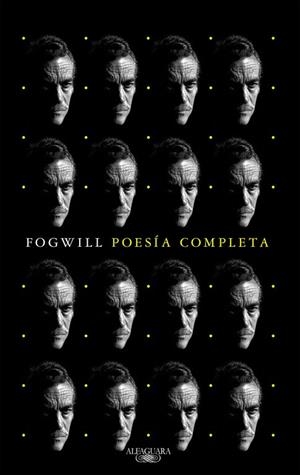 POESÍA COMPLETA ( FOGWILL ) | 9788420431475 | FOGWILL, RODOLFO | Llibreria L'Odissea - Libreria Online de Vilafranca del Penedès - Comprar libros