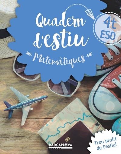 QUADERN D'ESTIU MATEMÀTIQUES 4T ESO | 9788448940225 | GIL, LOURDES/MARÍN, MANEL | Llibreria L'Odissea - Libreria Online de Vilafranca del Penedès - Comprar libros