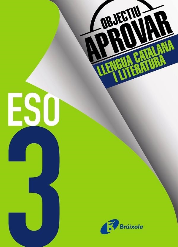 OBJECTIU APROVAR LLENGUA CATALANA I LITERATURA 3 ESO | 9788499062181 | BALLARÓ CONEJOS, ANNA M. | Llibreria L'Odissea - Libreria Online de Vilafranca del Penedès - Comprar libros