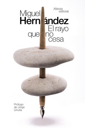 EL RAYO QUE NO CESA | 9788491047391 | HERNÁNDEZ, MIGUEL | Llibreria Online de Vilafranca del Penedès | Comprar llibres en català