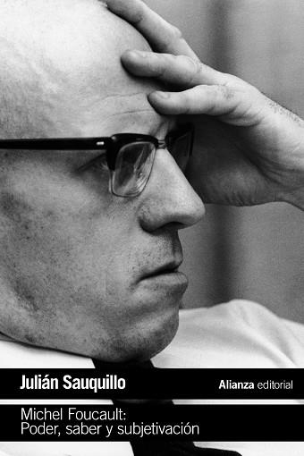 MICHEL FOUCAULT PODER SABER Y SUBJETIVACIÓN | 9788491047360 | SAUQUILLO, JULIÁN | Llibreria L'Odissea - Libreria Online de Vilafranca del Penedès - Comprar libros