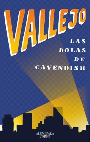 LAS BOLAS DE CAVENDISH | 9788420430645 | VALLEJO, FERNANDO | Llibreria Online de Vilafranca del Penedès | Comprar llibres en català