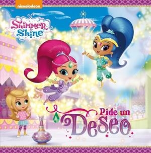 PIDE UN DESEO SHIMMER Y SHINE | 9788448847548 | NICKELODEON | Llibreria L'Odissea - Libreria Online de Vilafranca del Penedès - Comprar libros