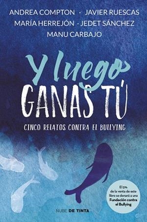Y LUEGO GANAS TÚ | 9788416588312 | AA. VV. | Llibreria Online de Vilafranca del Penedès | Comprar llibres en català