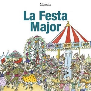 LA FESTA MAJOR | 9788429775976 | BAYÉS, PILARÍN | Llibreria Online de Vilafranca del Penedès | Comprar llibres en català