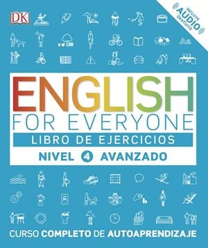 ENGLISH FOR EVERYONE (ED. EN ESPAÑOL) NIVEL AVANZADO  - LIBRO DE EJERCICIOS | 9780241281789 | AA. VV. | Llibreria L'Odissea - Libreria Online de Vilafranca del Penedès - Comprar libros