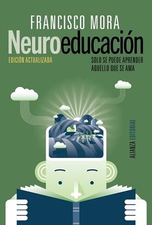 NEUROEDUCACIÓN | 9788491047803 | MORA, FRANCISCO | Llibreria L'Odissea - Libreria Online de Vilafranca del Penedès - Comprar libros