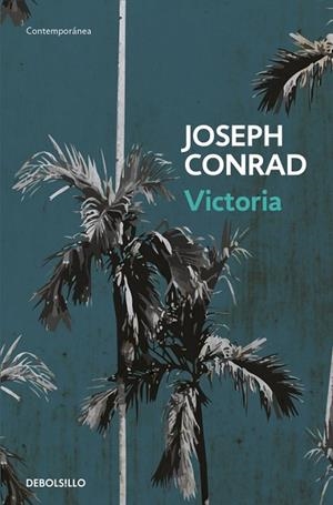 VICTORIA | 9788466339650 | CONRAD, JOSEPH | Llibreria Online de Vilafranca del Penedès | Comprar llibres en català