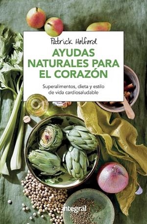 AYUDAS NATURALES PARA EL CORAZON | 9788491180869 | HOLFORD, PATRICK | Llibreria L'Odissea - Libreria Online de Vilafranca del Penedès - Comprar libros