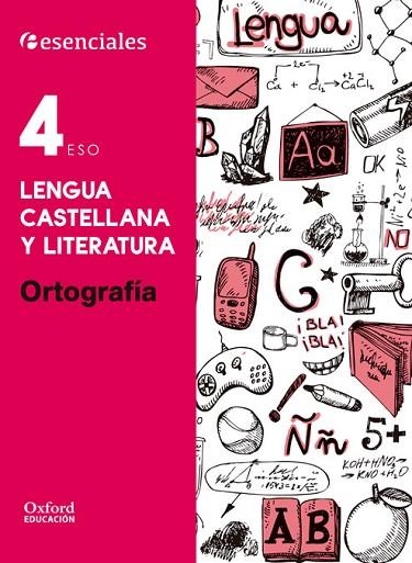 LENGUA CASTELLANA Y LITERATURA 4.º ESO ORTOGRAFÍA. | 9780190502959 | AA. VV. | Llibreria L'Odissea - Libreria Online de Vilafranca del Penedès - Comprar libros